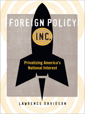 cover image of Foreign Policy, Inc.